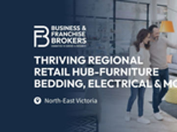 THRIVING REGIONAL RETAIL HUB – FURNITURE, BEDDING & MORE (NORTH-EAST VICTORIA) BFB3782