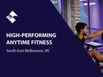 HIGH-PERFORMING ANYTIME FITNESS FOR SALE (SOUTH-EAST MELBOURNE) BFB4333 & BFB4332