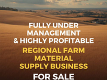 FULLY UNDER MANAGEMENT & HIGHLY PROFITABLE REGIONAL FARM MATERIAL SUPPLY BUSINESS FOR SALE – REGIONAL VICTORIA NORTH WEST