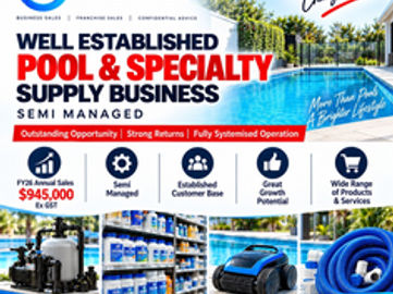 WELL ESTABLISHED POOL & SPECIALTY SUPPLY BUSINESS / SEMI MANAGED – Craigieburn