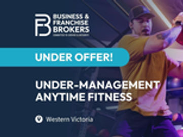UNDER-MANAGEMENT ANYTIME FITNESS IN WESTERN VICTORIA BFB4355