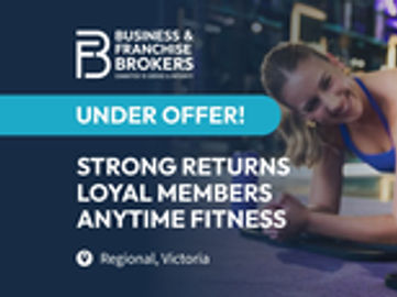 STRONG RETURNS, LOYAL MEMBERS – ANYTIME FITNESS (REGIONAL VICTORIA) BFB4494