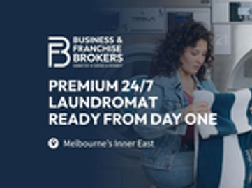 PREMIUM 24/7 LAUNDROMAT | READY FROM DAY ONE (MELBOURNE’S INNER EAST) BFB4189