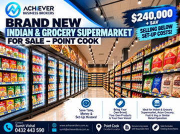 BRAND NEW INDIAN & GROCERY SUPERMARKET FOR SALE – POINT COOK