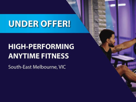 HIGH-PERFORMING ANYTIME FITNESS FOR SALE (SOUTH-EAST MELBOURNE) BFB4333 & BFB4332