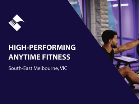 HIGH-PERFORMING ANYTIME FITNESS FOR SALE (SOUTH-EAST MELBOURNE) BFB4333