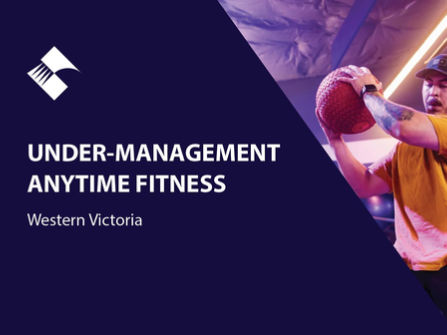 UNDER-MANAGEMENT ANYTIME FITNESS IN WESTERN VICTORIA BFB4355