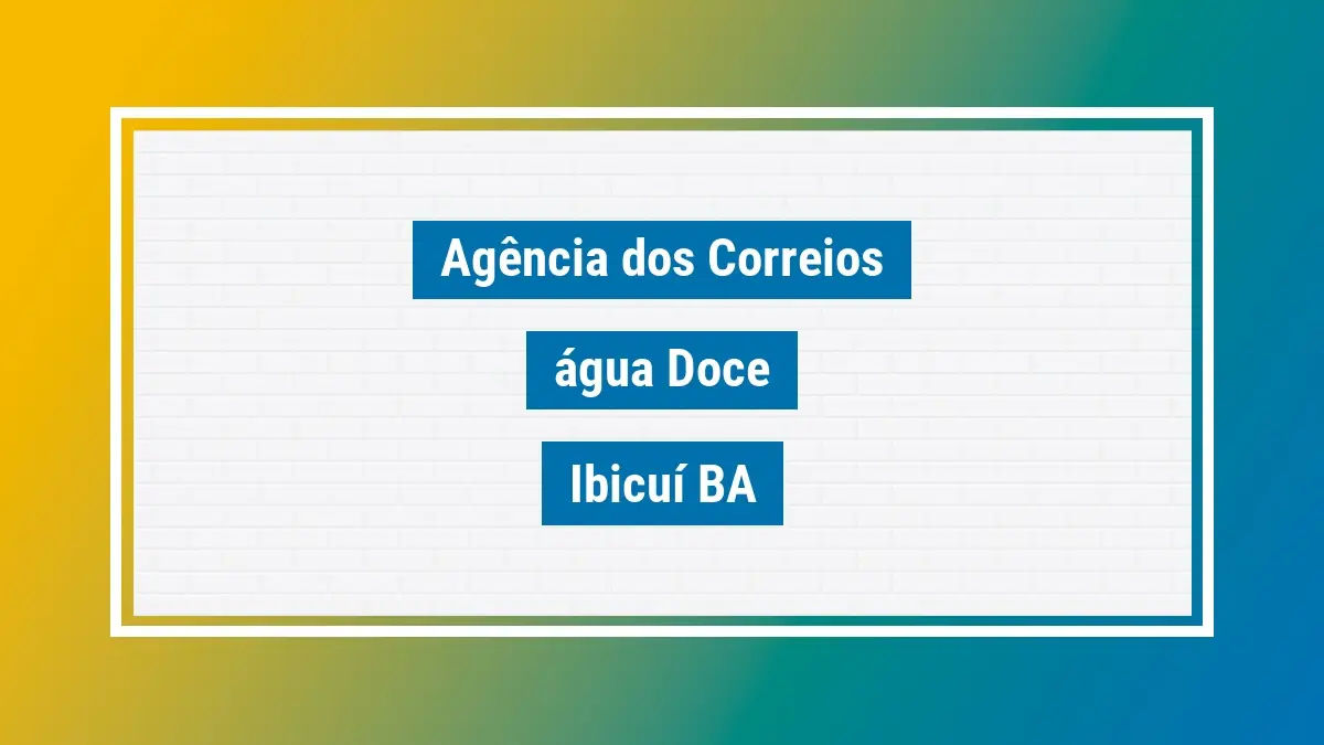 Imagem ilustrativa agência dos correios água doce ibicuí ba