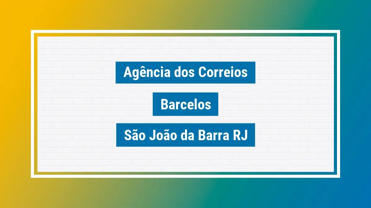 Imagem ilustrativa agência dos correios barcelos são joão da barra rj