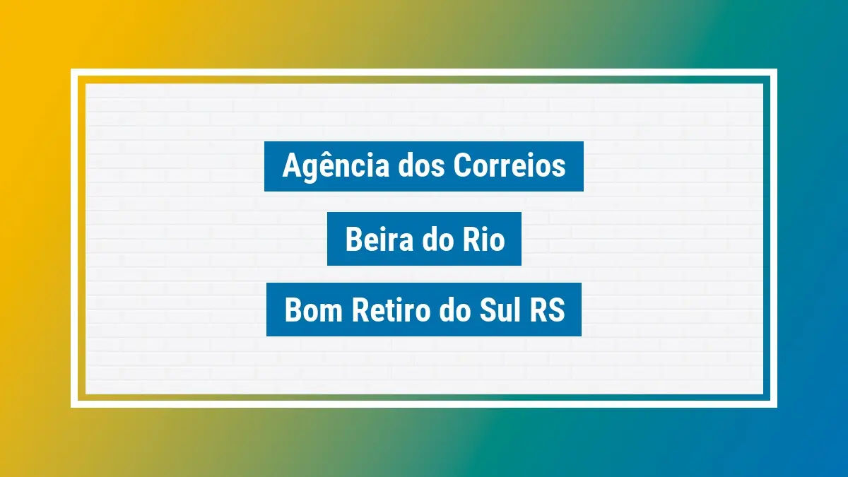 Imagem ilustrativa agência dos correios beira do rio bom retiro do sul rs