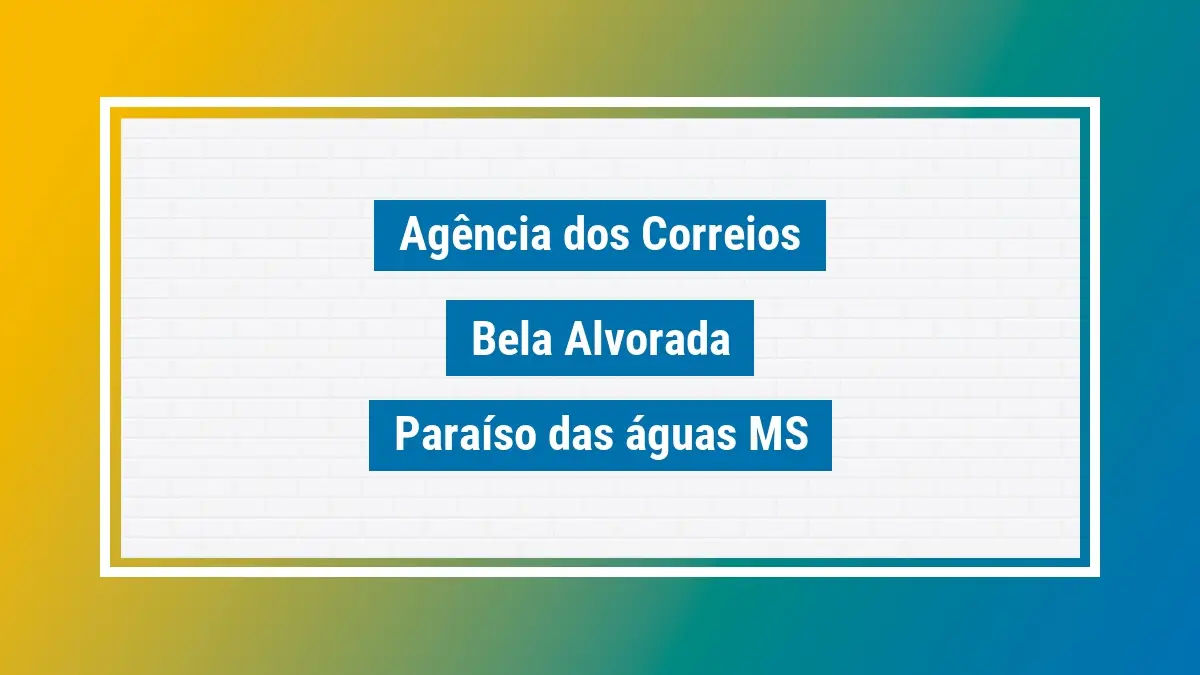 Imagem ilustrativa agência dos correios bela alvorada paraíso das águas ms