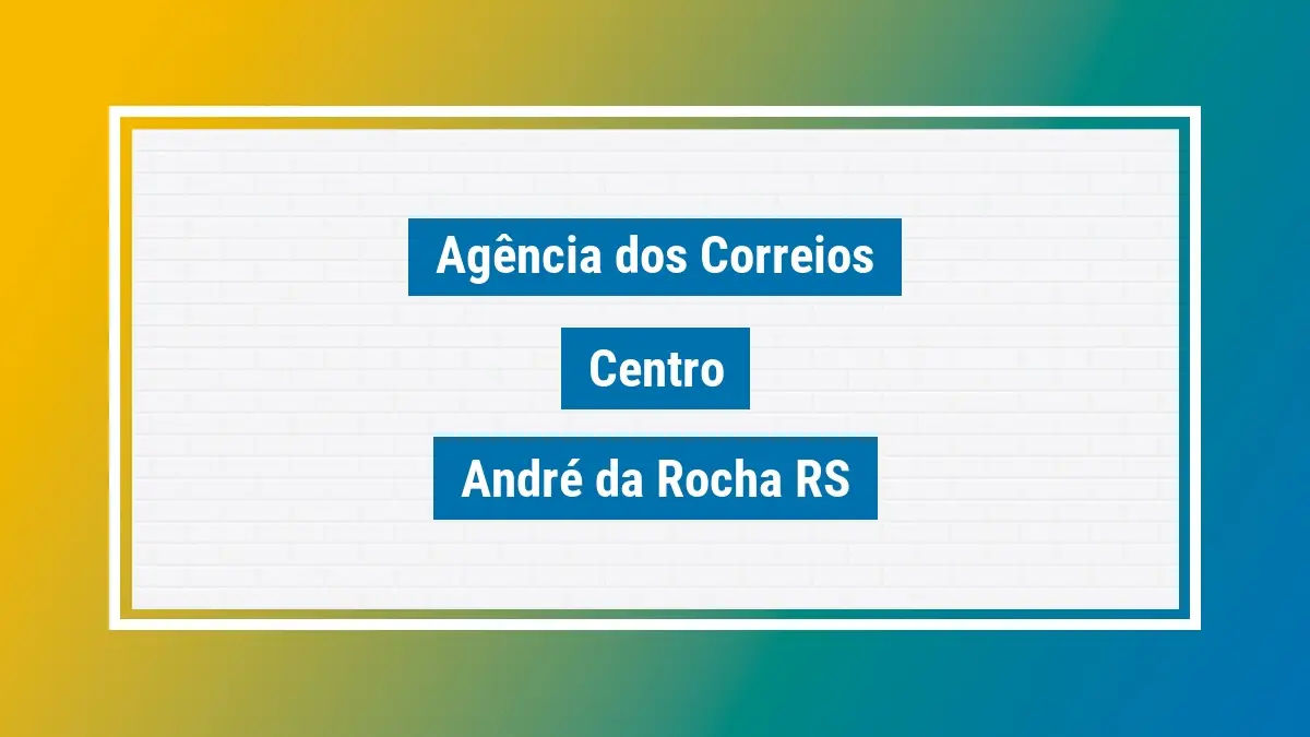 Imagem ilustrativa agência dos correios centro andré da rocha rs