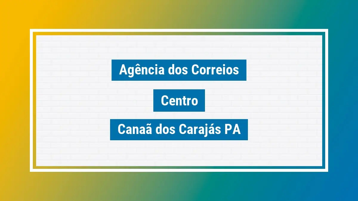 Imagem ilustrativa agência dos correios centro canaã dos carajás pa