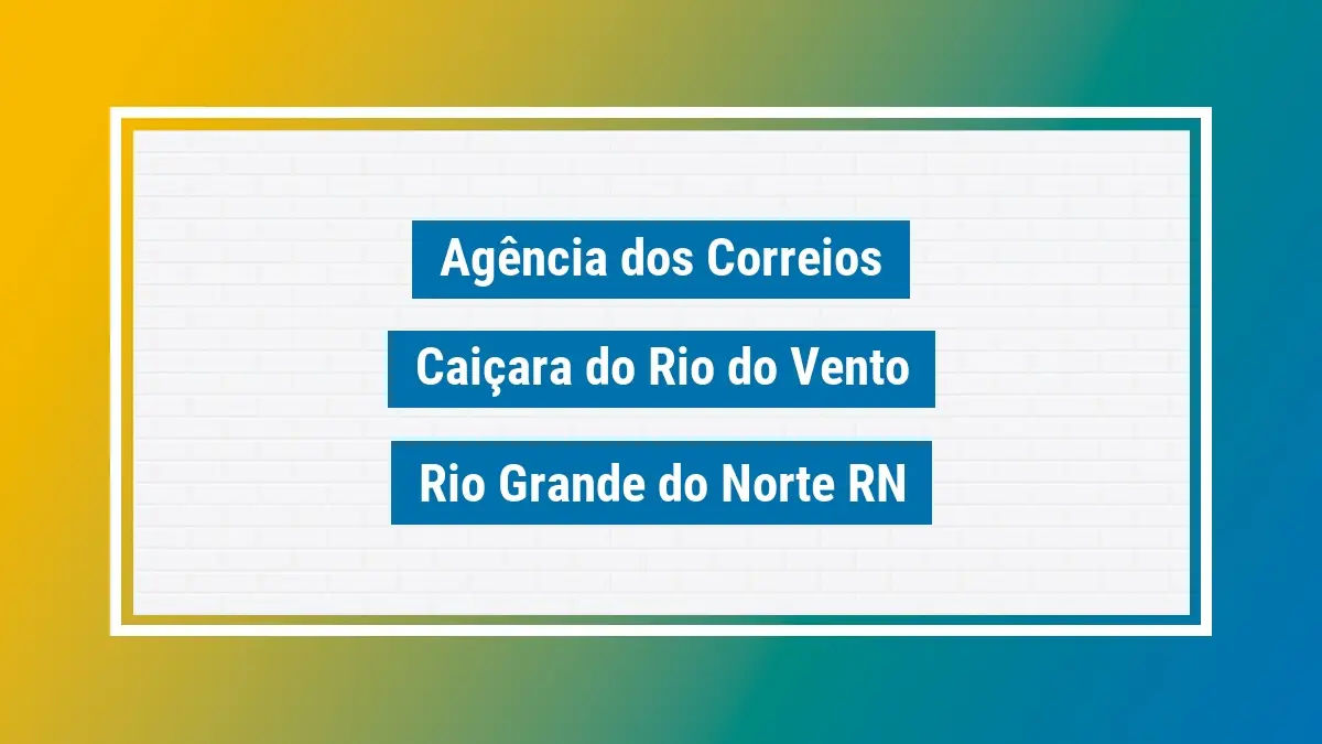 Imagem ilustrativa correios caiçara do rio do vento rio grande do norte rn