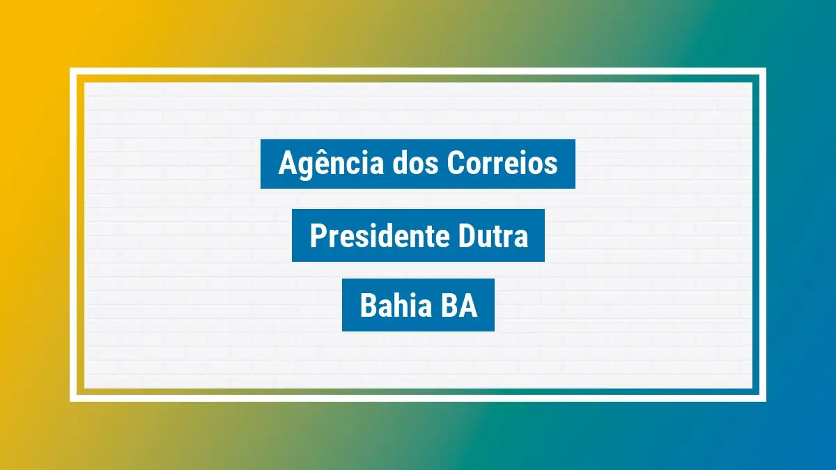 Imagem ilustrativa correios presidente dutra bahia ba