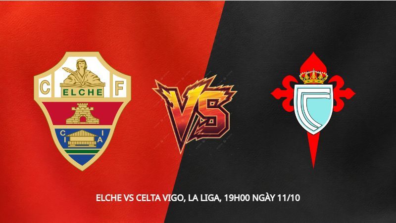Soi kèo Elche vs Celta Vigo, La Liga, 19h00 ngày 11/10: Cuộc chiến nhóm cuối