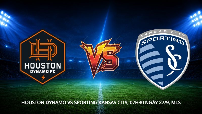 Nhận định bóng đá Houston Dynamo vs Sporting Kansas City, 07h30 ngày 27/9, MLS: Khách mời từ đáy bảng
