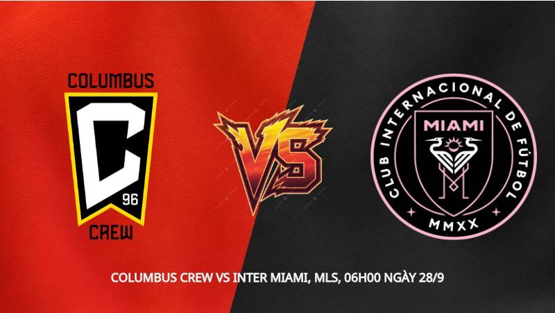 Soi kèo Columbus Crew vs Inter Miami, MLS, 06h00 ngày 28/9: Phép thử đầu tiên