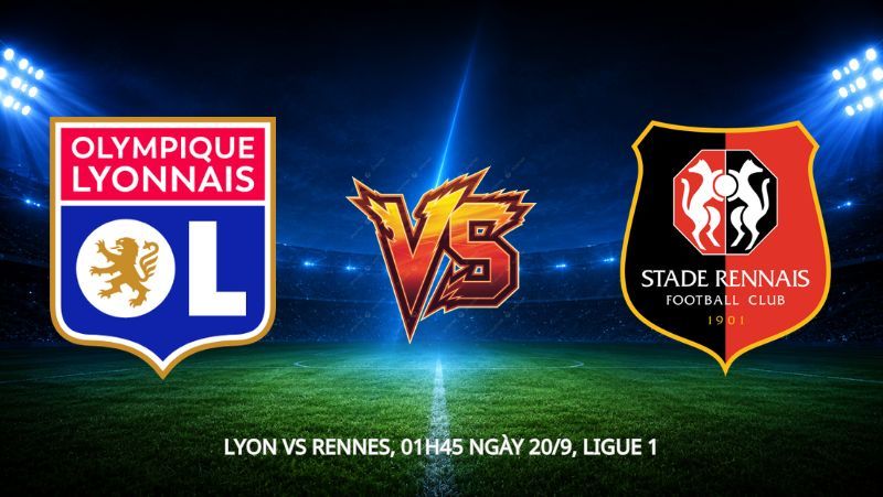 Nhận định bóng đá Lyon vs Rennes, 01h45 ngày 20/9, Ligue 1: Kẻ tám lạng người nửa cân
