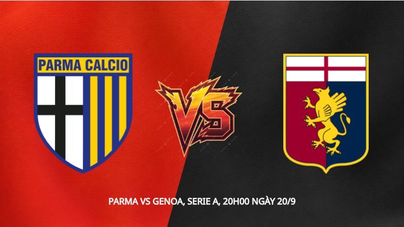 Soi kèo Parma vs Genoa, Serie A, 20h00 ngày 20/9: Đối đầu đáy bảng