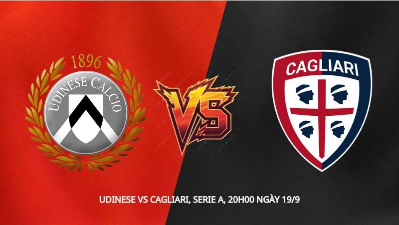 Soi kèo Udinese vs Cagliari, Serie A, 20h00 ngày 19/9: Con trai huyền thoại