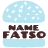 Name Fatso