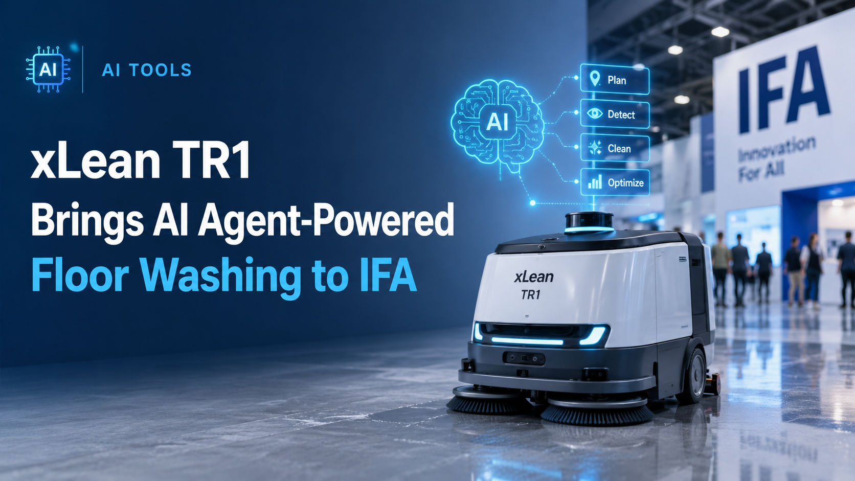 xLean TR1 Brings AI Agent-Powered Floor Washing to IFA