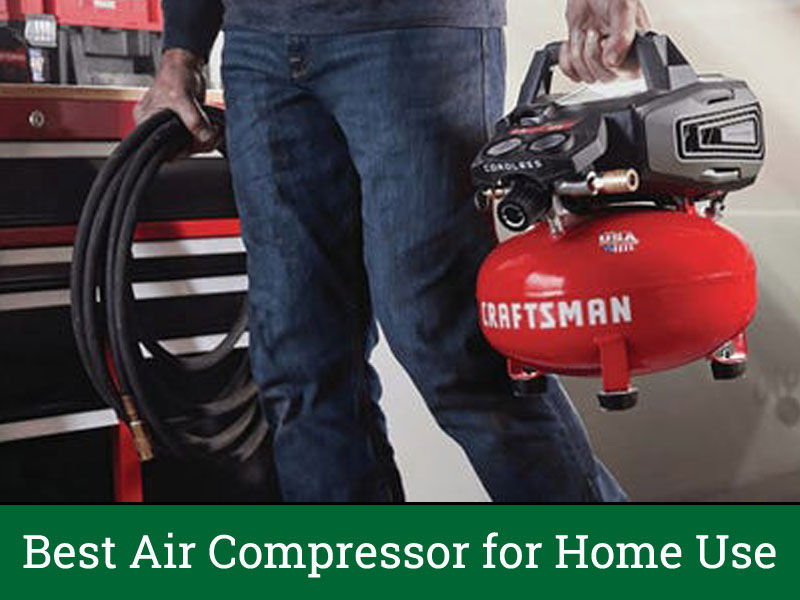 Best Air Compressor for Home Use