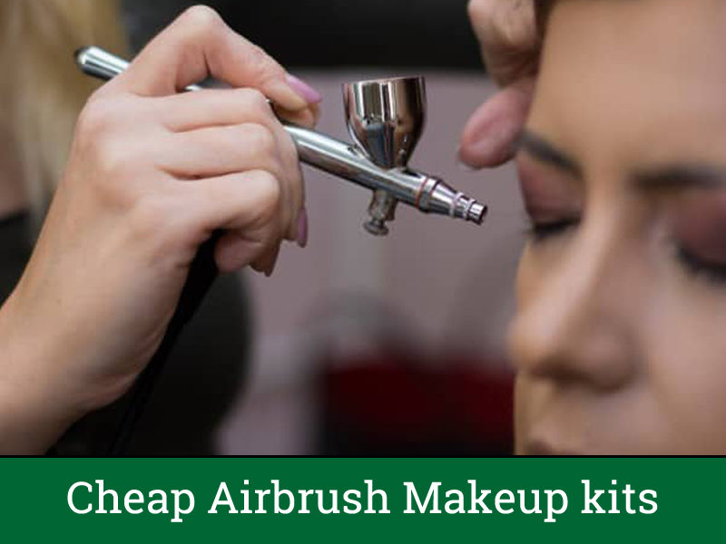 Cheap Airbrush Makeup kits [Top 3 ]