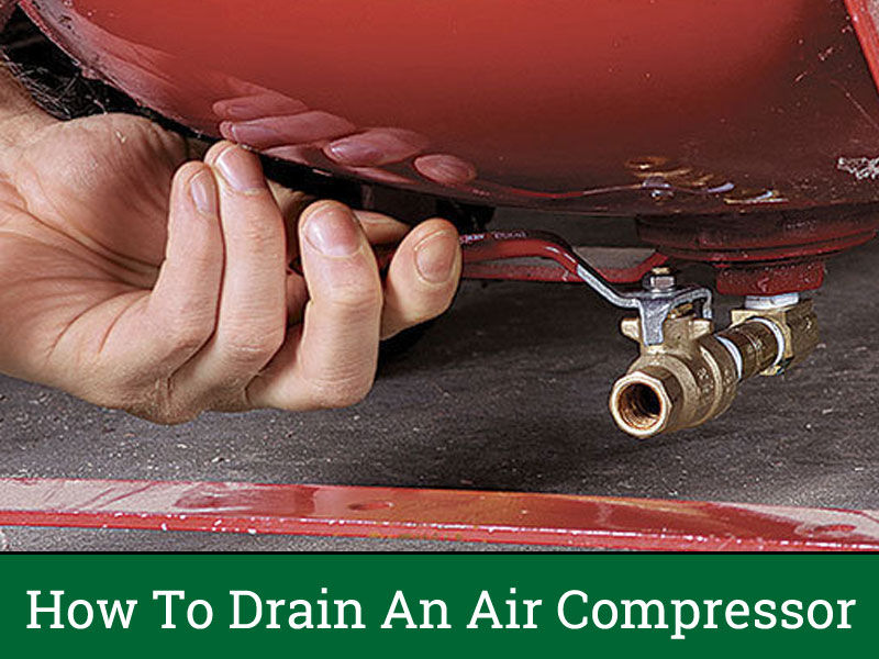 How to Drain Air Compressor