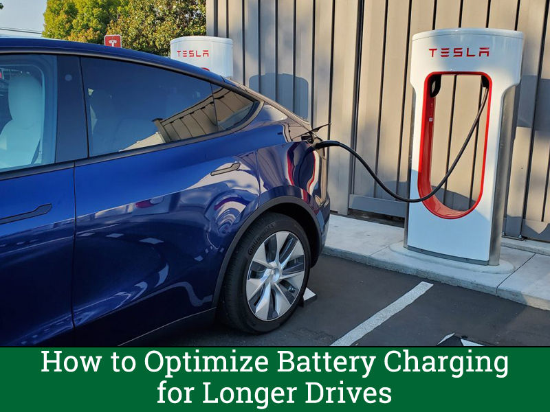 How to Optimize Battery Charging for Longer Drives