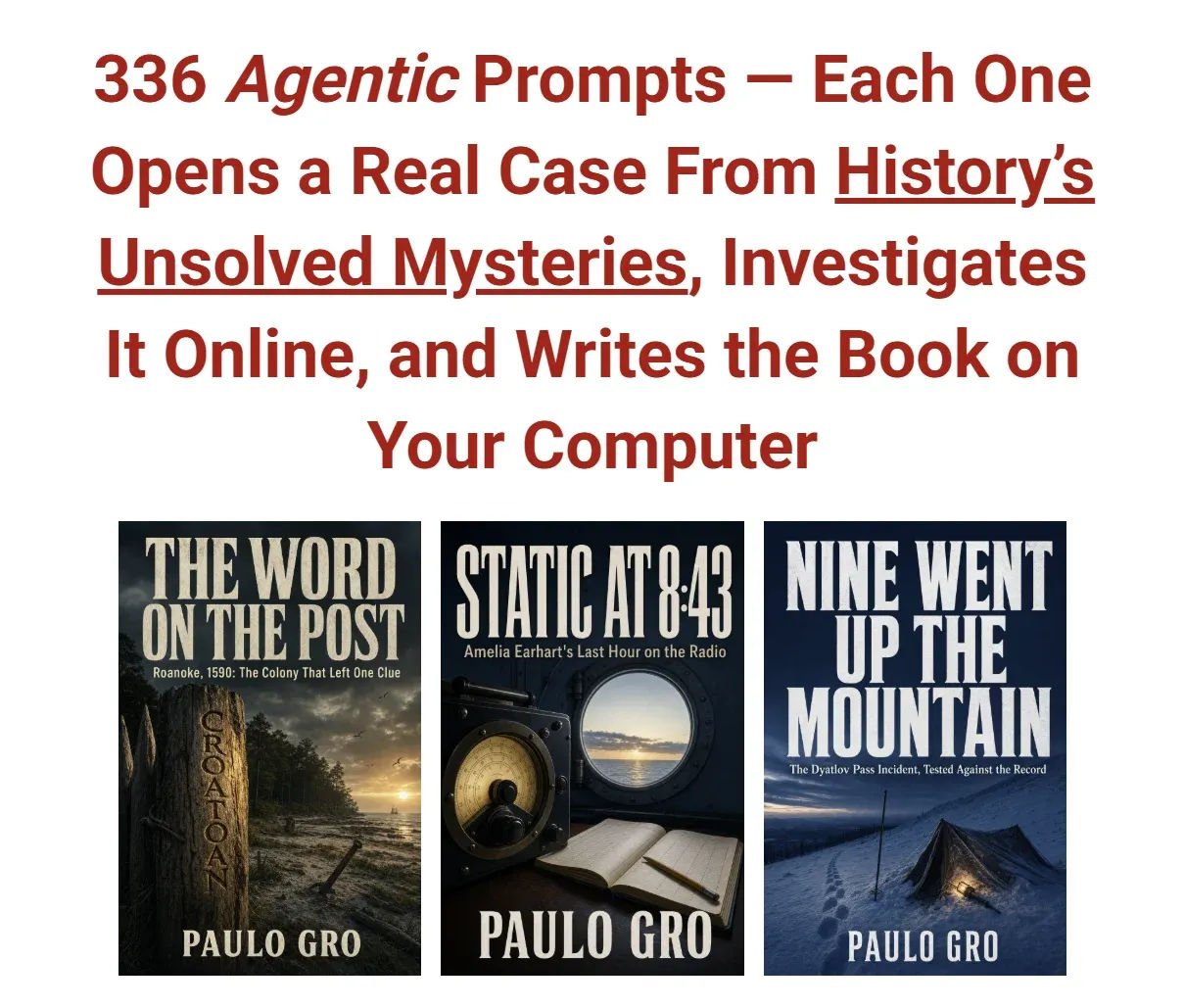 336 Agentic Prompts for History's Unsolved Mysteries Review