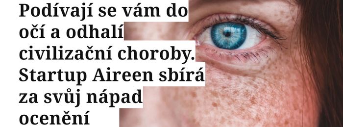 Podívají se vám do očí a odhalí civilizační choroby