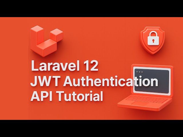 JWT Authentication in Laravel: Step-by-Step Guide with Code