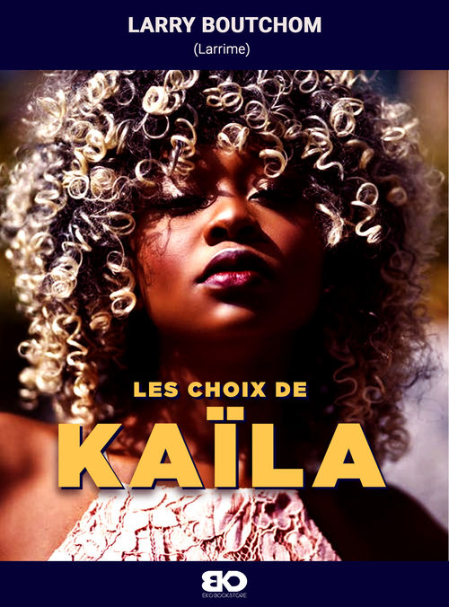 Les choix de Kaïla