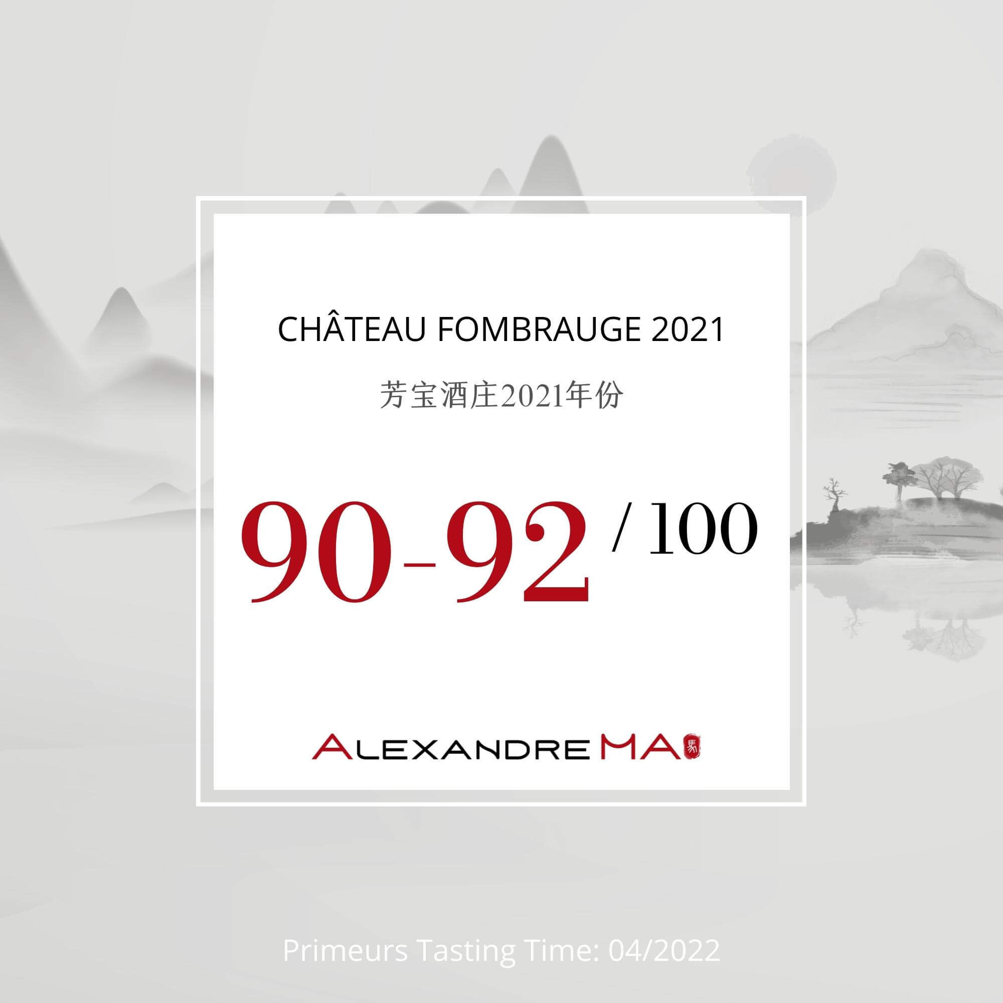 Château Fombrauge 2021 - Alexandre MA