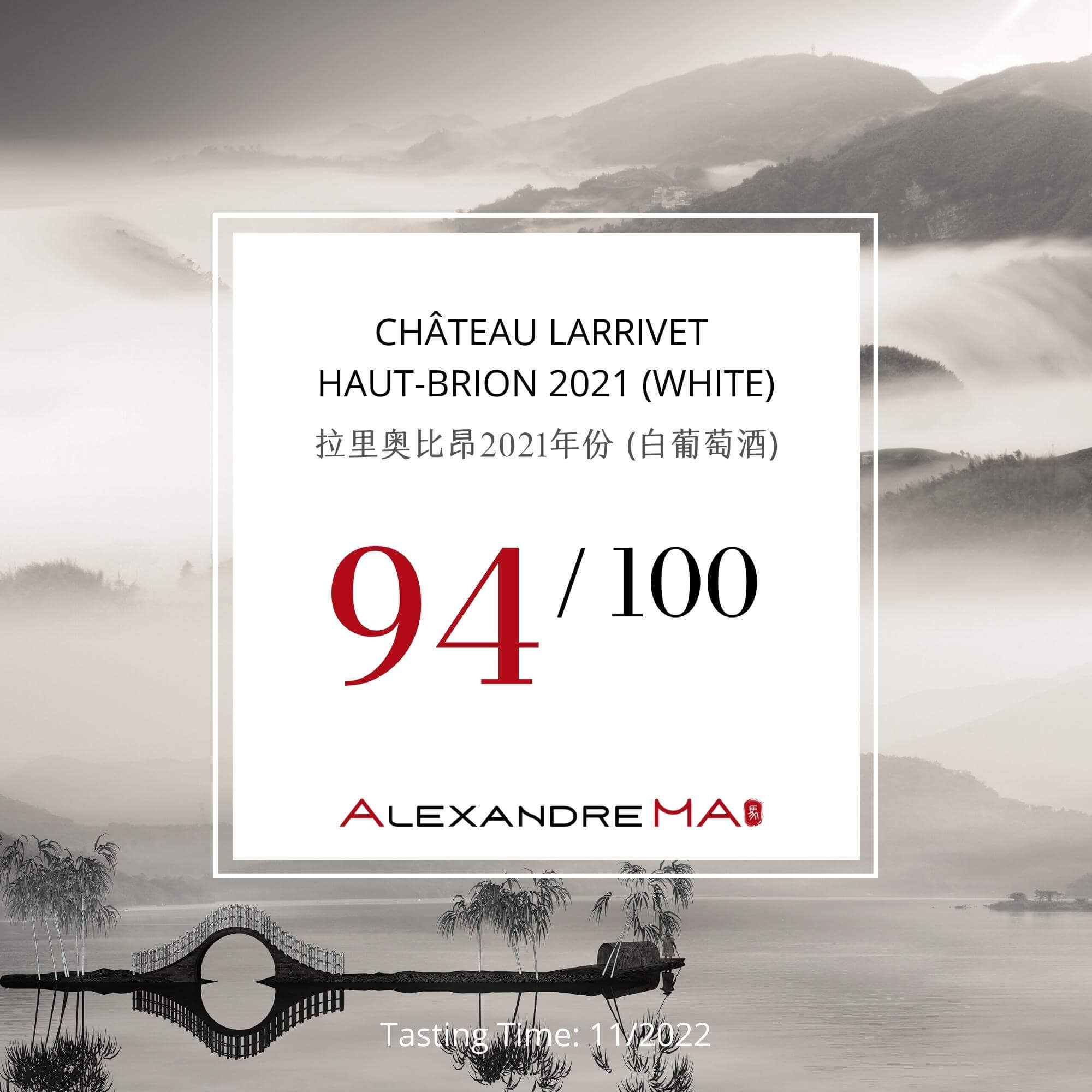 Château Larrivet Haut-Brion 2021-White - Alexandre MA