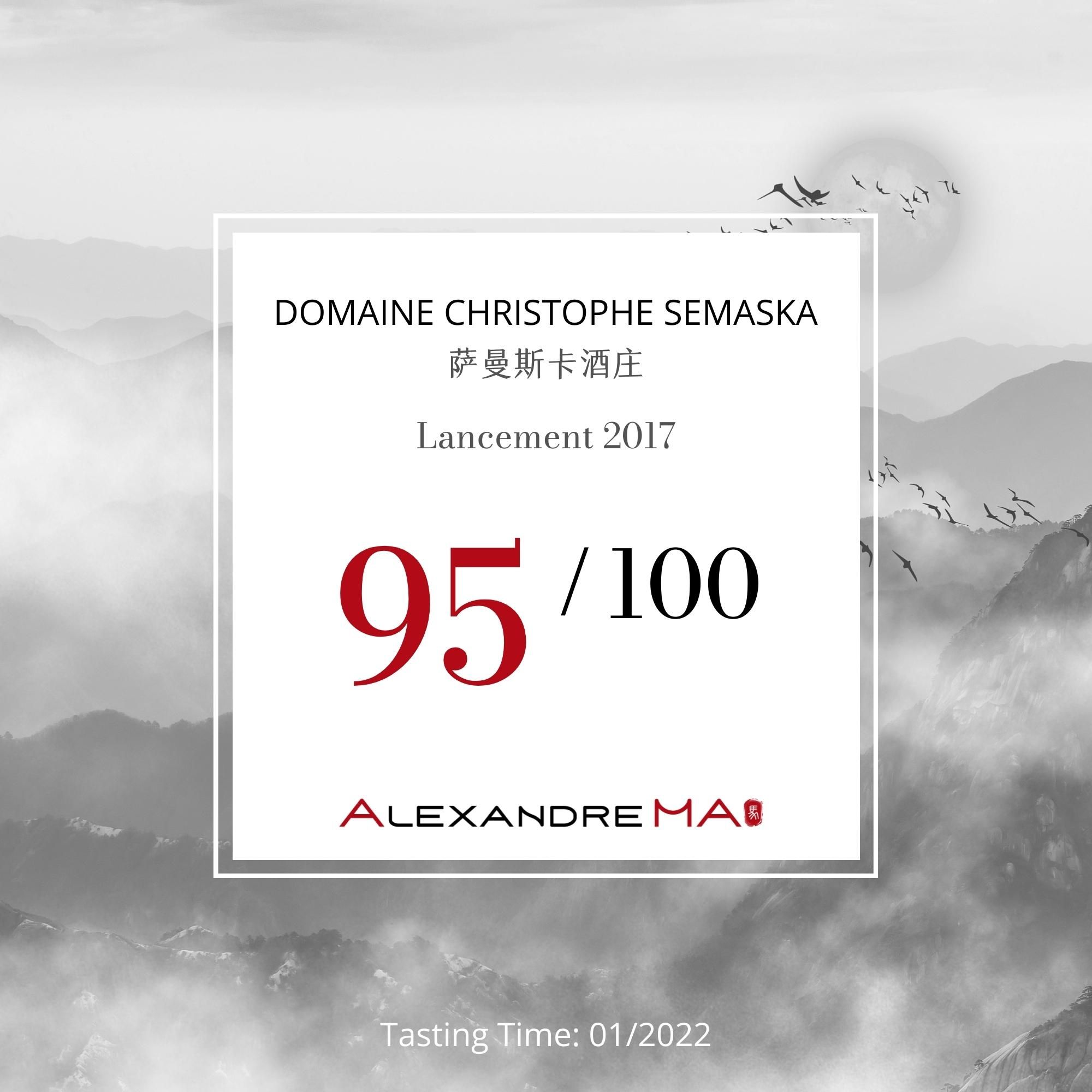 Domaine Christophe Semaska 萨曼斯卡酒庄-Lancement 2017 - Alexandre Ma