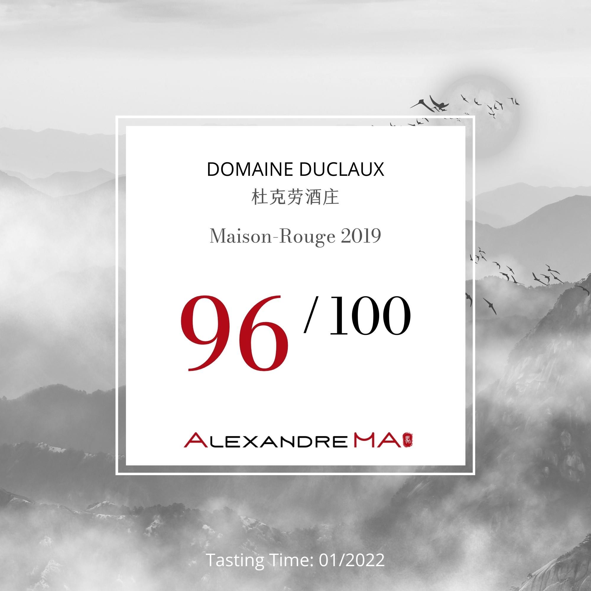 Domaine Duclaux (Benjamin&David Duclaux)-Maison Rouge 2019 - Alexandre MA