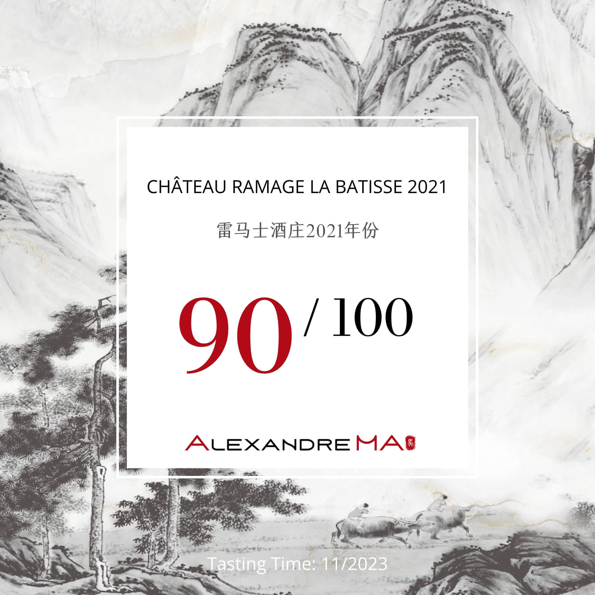 Château Ramage La Batisse 2021 - Alexandre MA