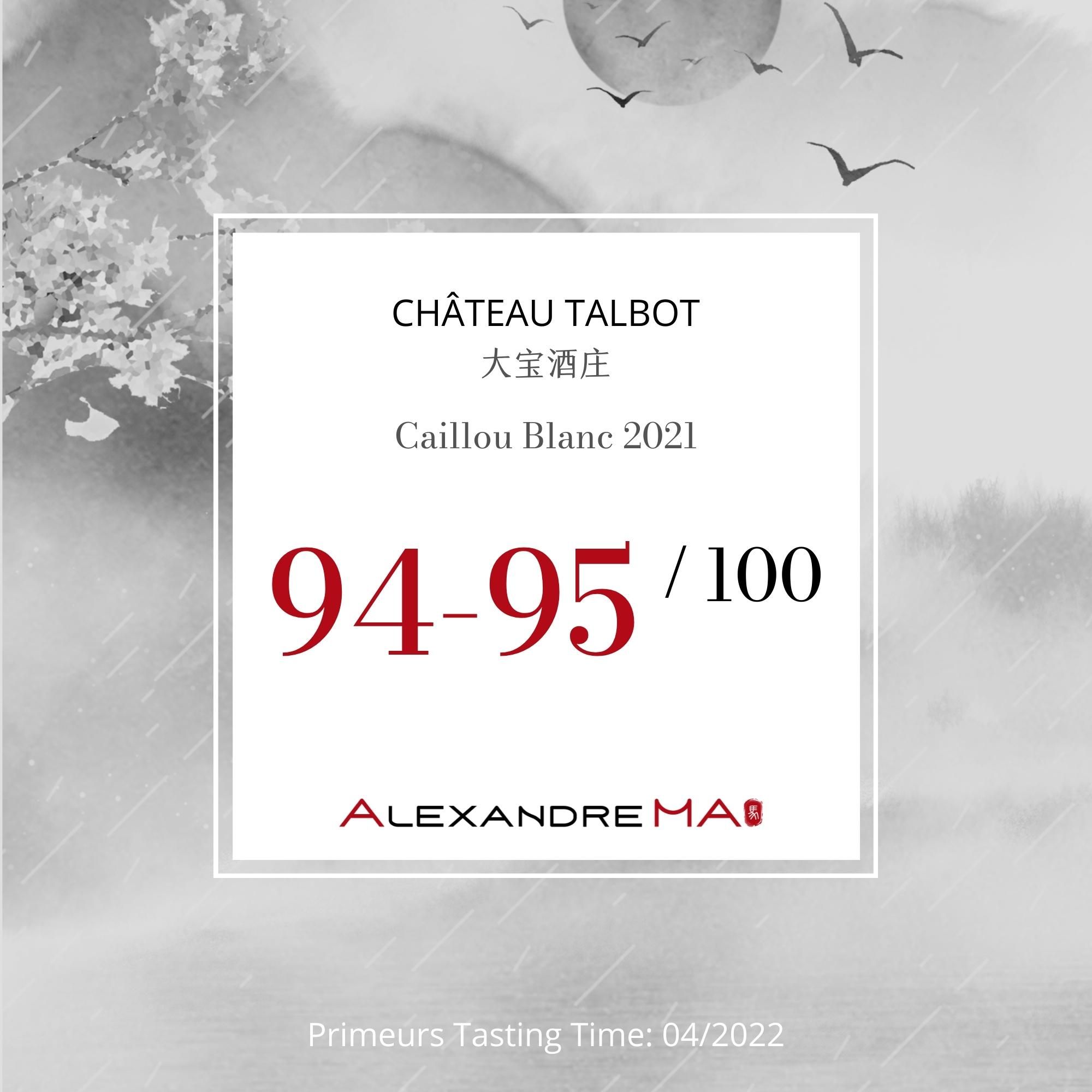 Château Talbot – Caillou Blanc-white-2021 大宝酒庄 - Alexandre Ma