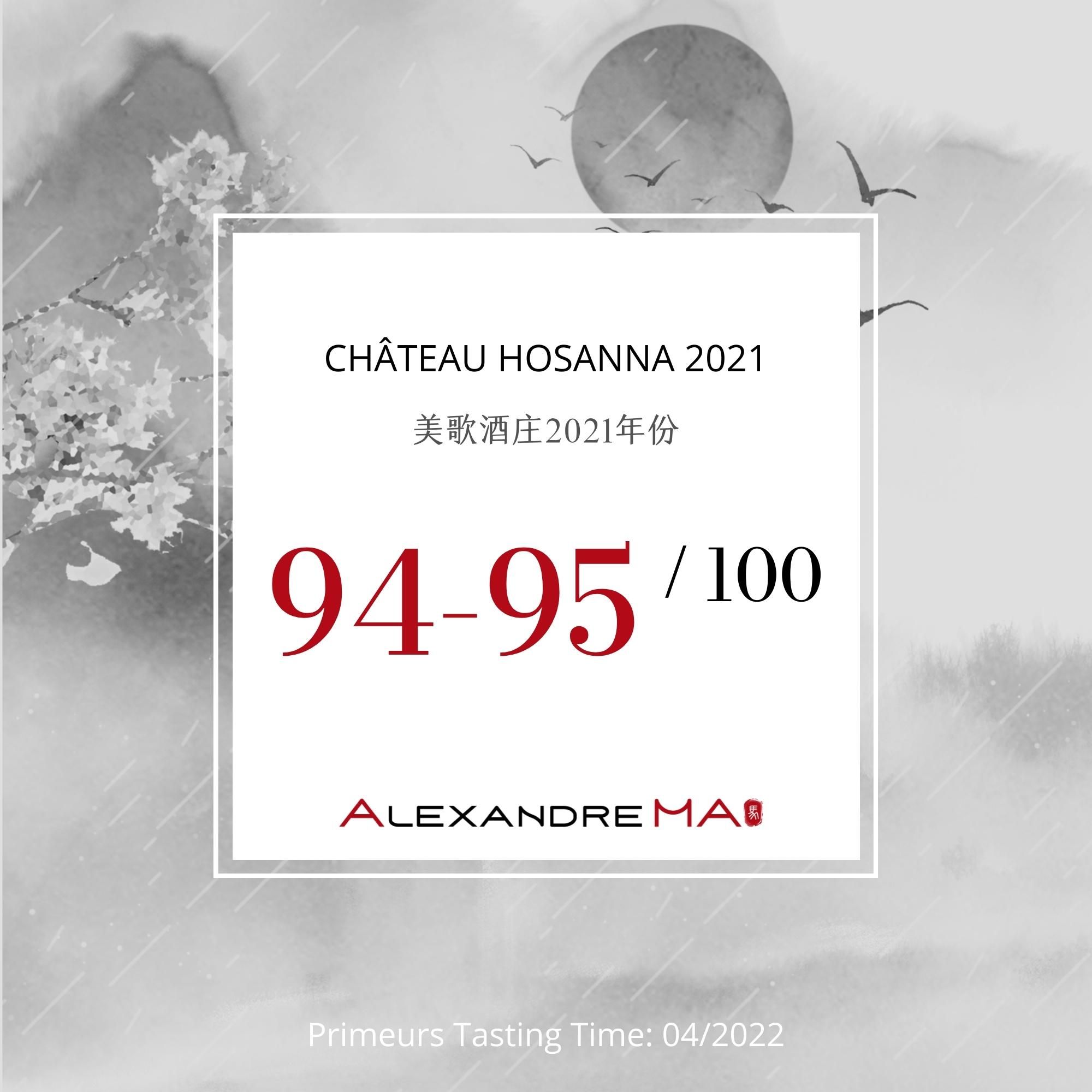Château Hosanna 2021 - Alexandre MA