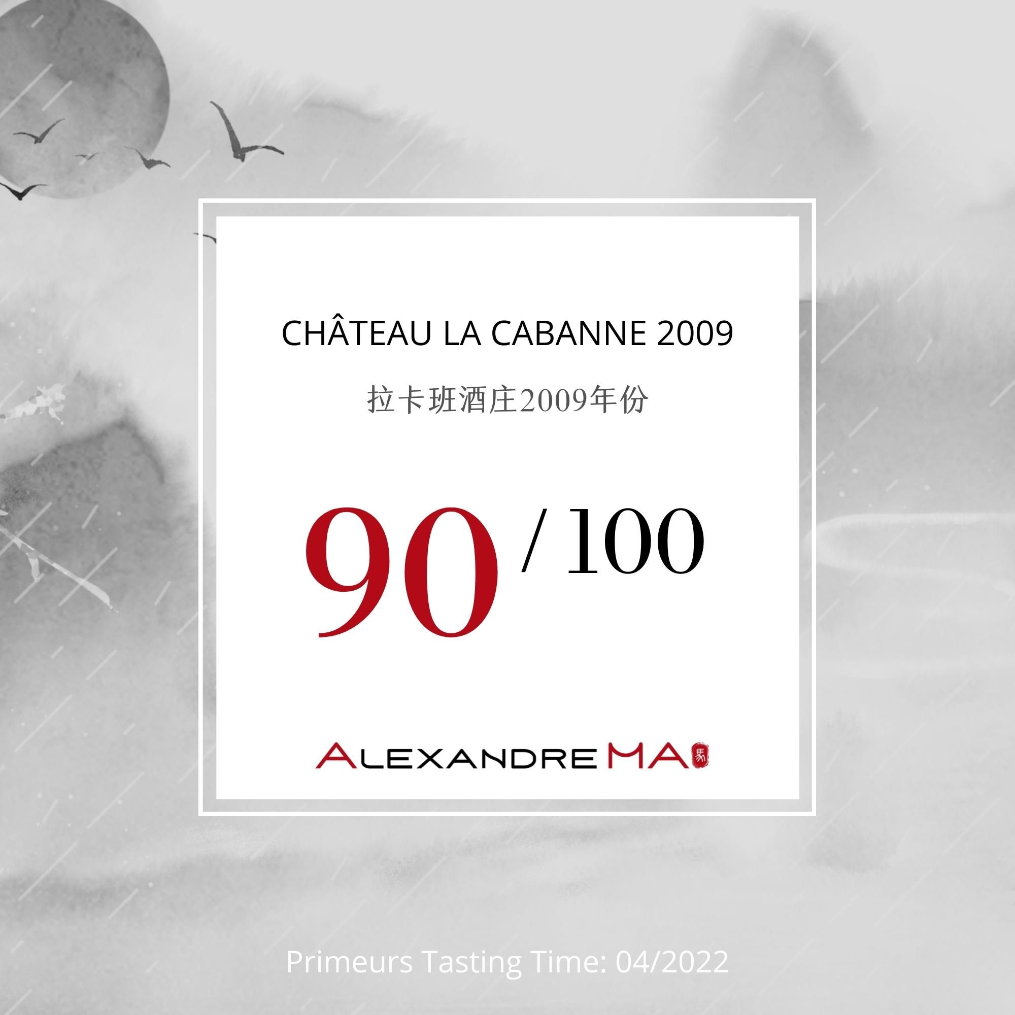 Château La Cabanne 2009 - Alexandre MA