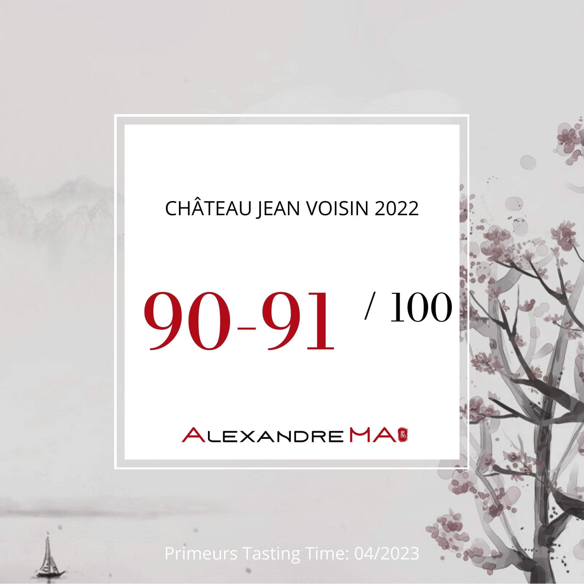 Château Jean Voisin 2022 Primeurs - Alexandre Ma