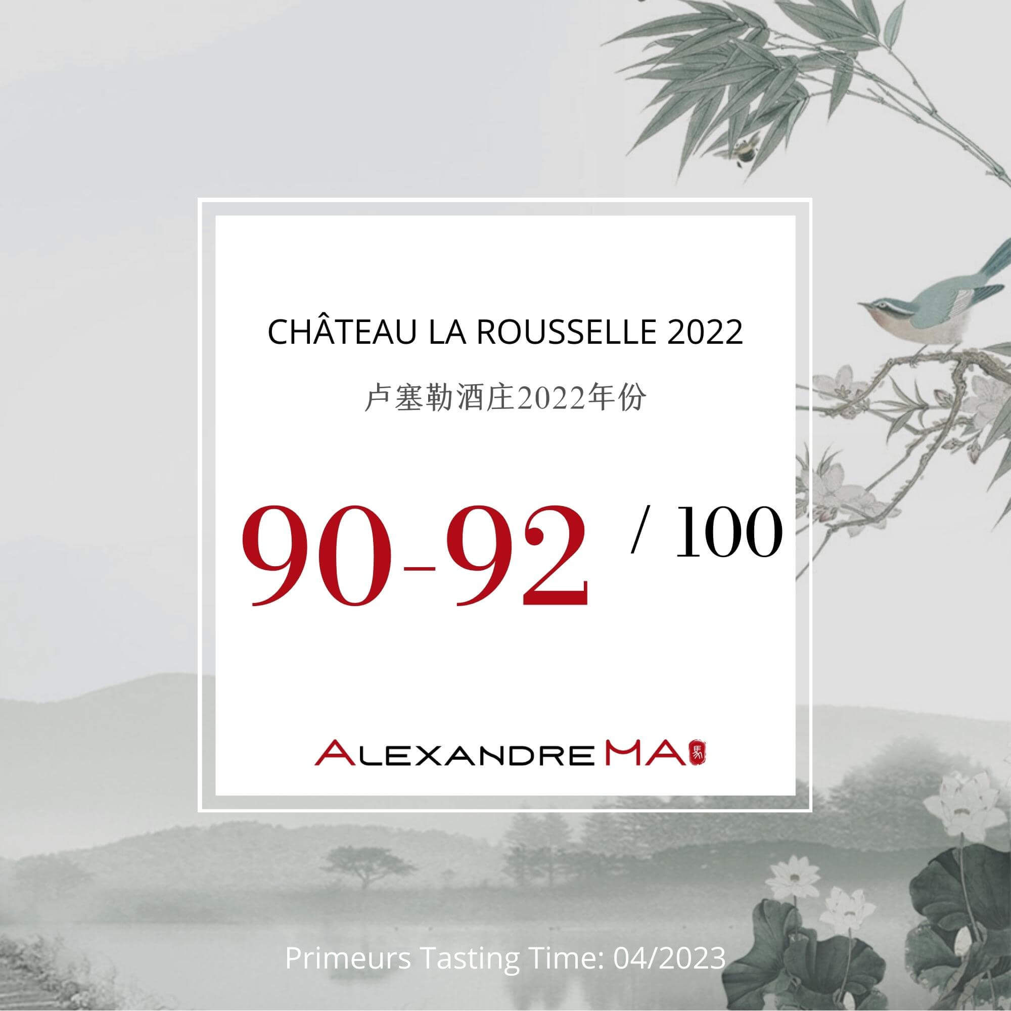 Château La Rousselle 2022 Primeurs - Alexandre MA