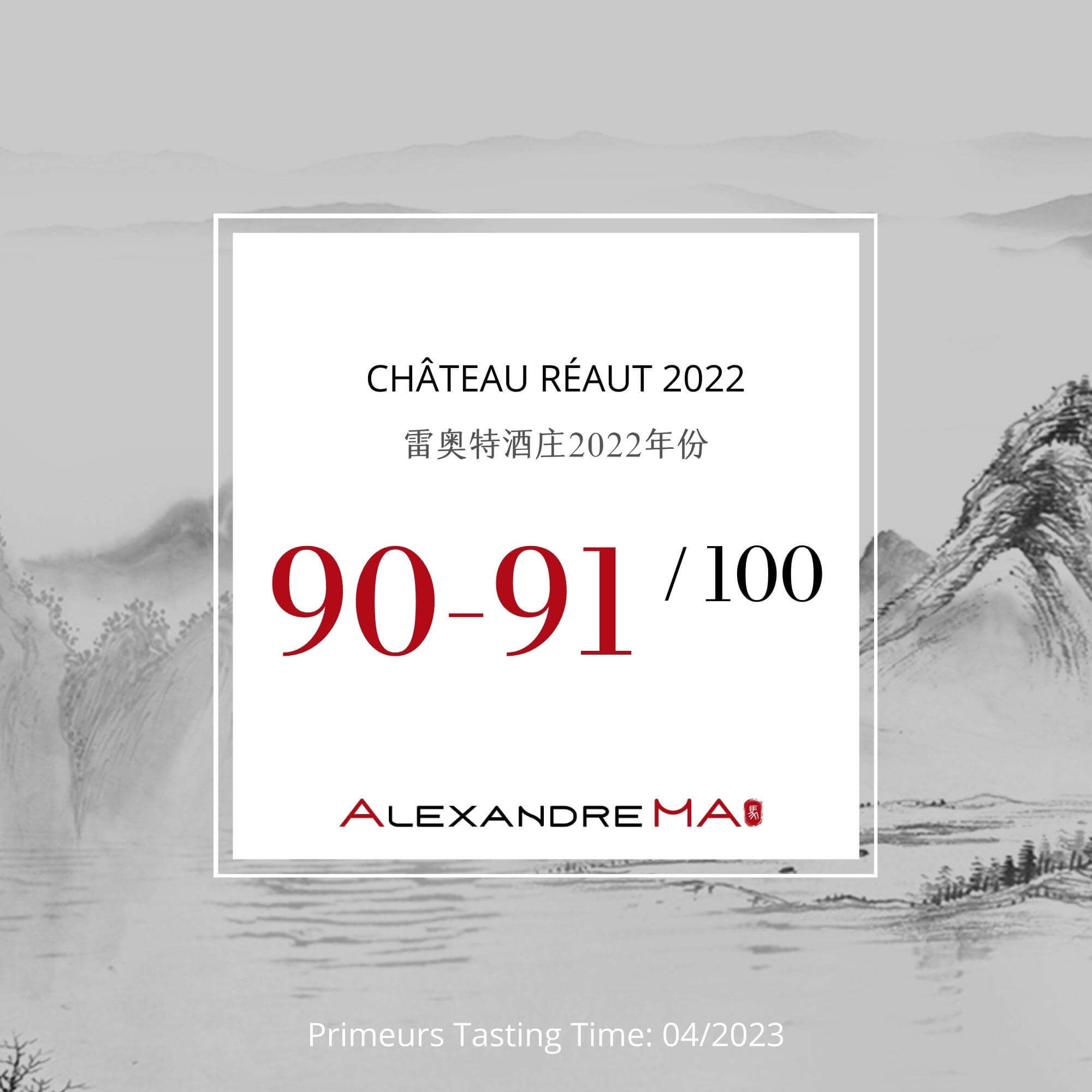 Château Réaut 2022 Primeurs - Alexandre MA