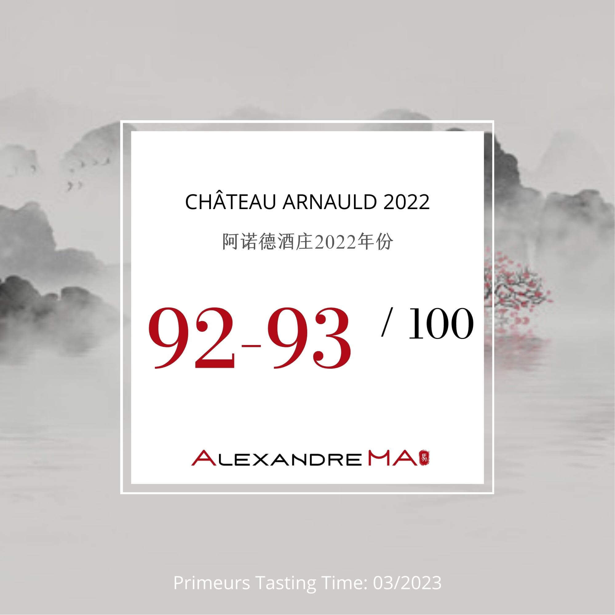 Château Arnauld 2022 Primeurs - Alexandre MA