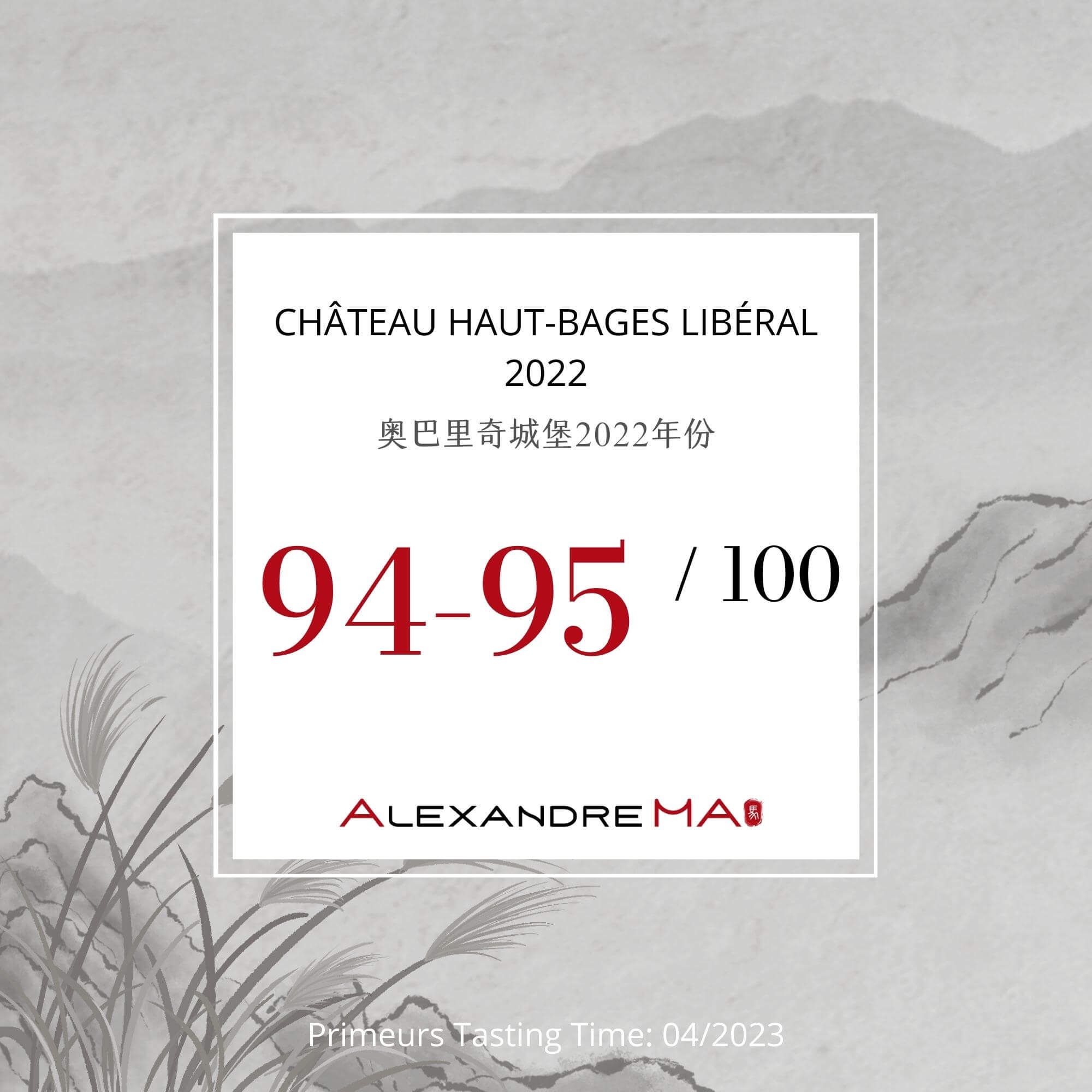 Château Haut-Bages Libéral 2022 Primeurs - Alexandre MA