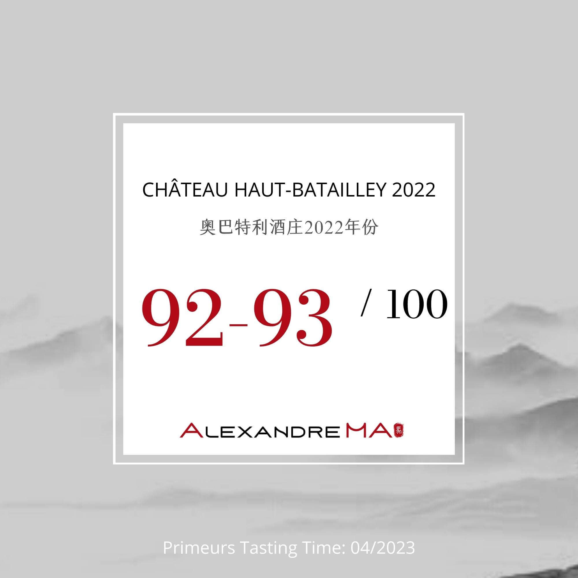 Château Haut-Batailley 2022 Primeurs - Alexandre MA