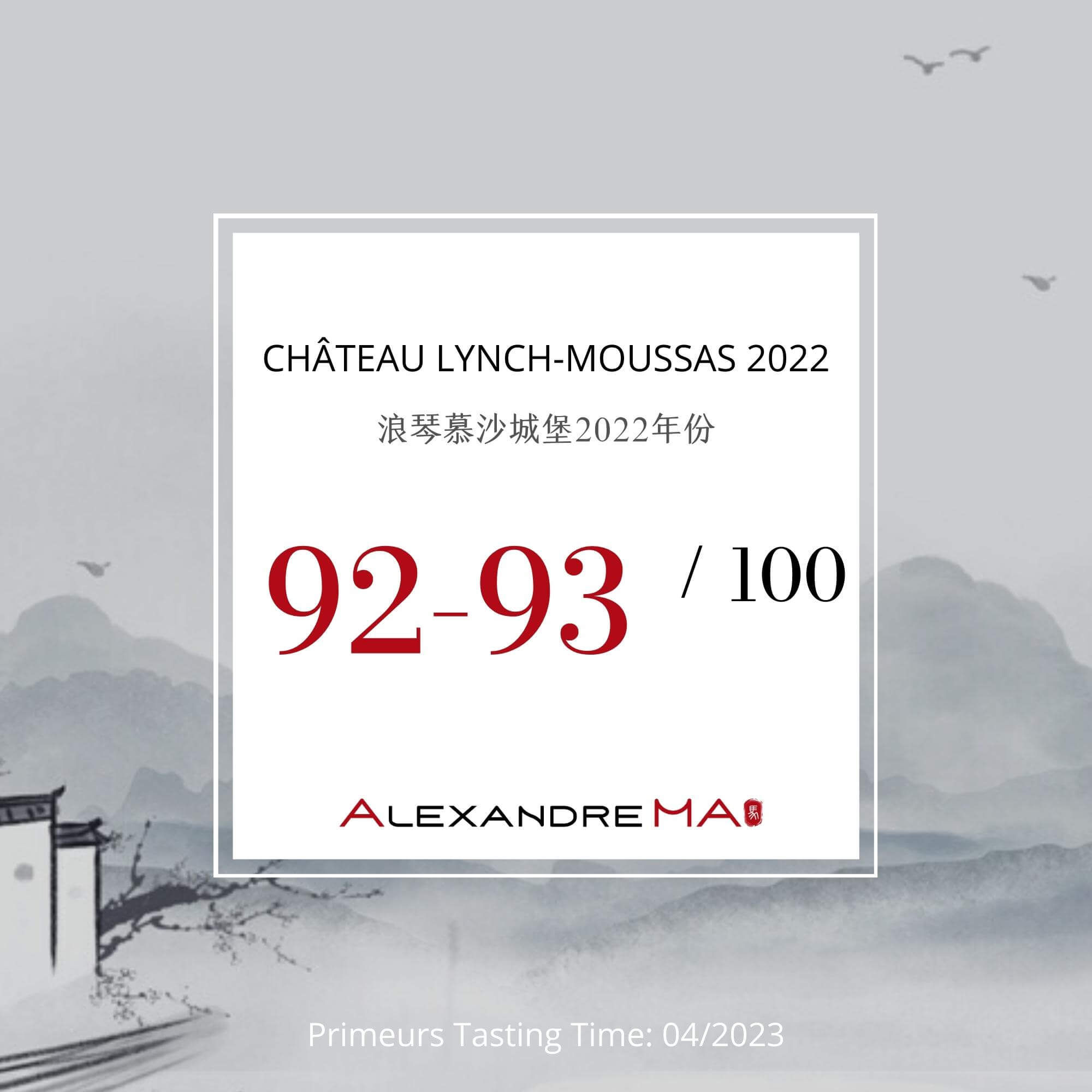 Château Lynch-Moussas 2022 Primeurs - Alexandre MA